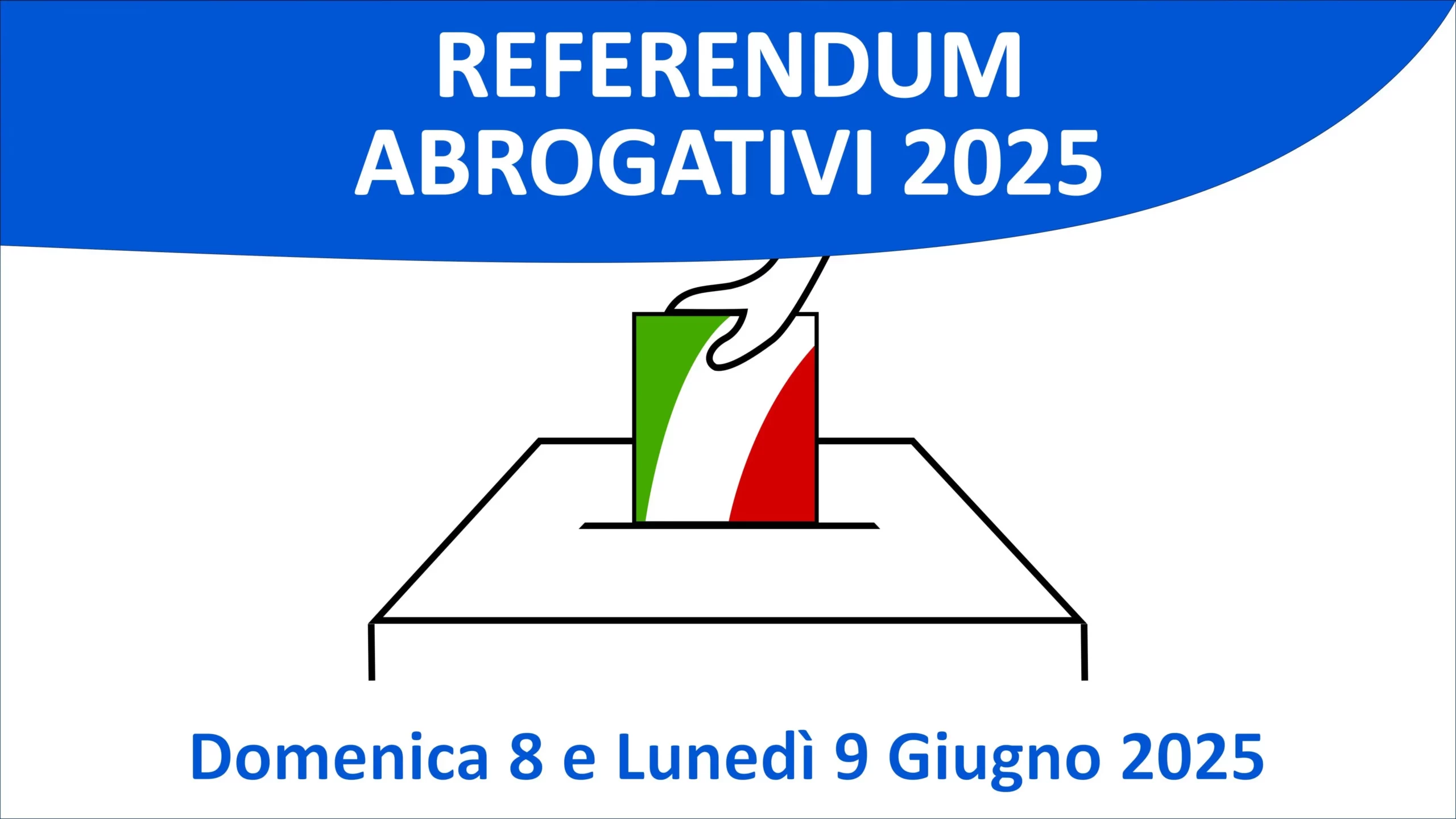 referendum popolari di domenica 8 giugno e lunedì 9 giugno 2025 convocazione dei comizi